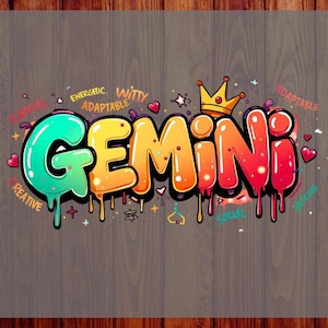 May include: A colorful graphic design featuring the word GEMINI in a bubble-letter graffiti style with a yellow crown on top. The letters transition from teal to yellow to orange and red with dripping paint effects, surrounded by small hearts and stars.