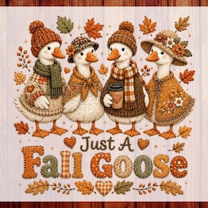 Just a Fall Goose DTF Heat Transfer – Cozy Autumn Geese Squad Ready to Press – Plaid Scarves, Hats & Leaves for Thanksgiving Shirt