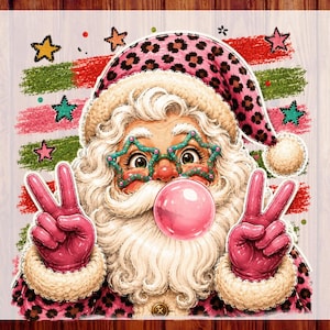 May include: A DTF transfer print featuring Santa Claus wearing a pink leopard print hat and matching coat, green star-shaped glasses, and pink gloves. Santa is blowing a pink bubblegum bubble and making peace signs with both hands.