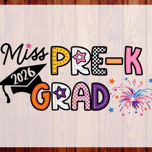 Miss Pre-K Grad DTF Heat Transfer – Graduation Cap Fireworks Star Letters Checkerboard Patchwork Ready to Press – Preschool  Shirt