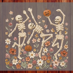 May include: A graphic design featuring three off-white skeletons dancing among colourful flowers in shades of orange, pink, and white. One skeleton holds a jack-o'-lantern, another lifts one overhead. Text reads CUSTOM DTF READY TO PRESS.