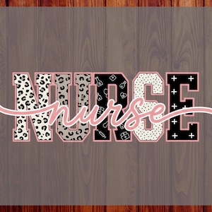 May include: A ready-to-press DTF transfer displaying the word "NURSE" in a striking, blocky font. The letters are decorated with diverse patterns, such as leopard print, black with medical icons, polka dots, and crosses, with a cursive "nurse" overlay.