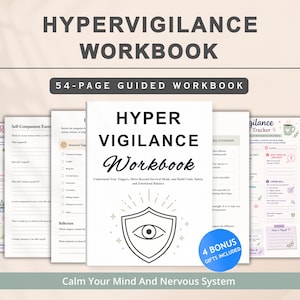 May include: A 54-page guided workbook titled Hypervigilance Workbook with a cover featuring a shield and eye icon. The workbook includes internal pages with text, checklists, and reflection prompts, plus a blue circular badge stating 4 Bonus Gifts Included.