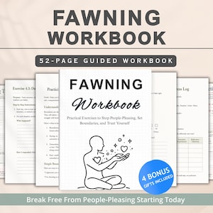 May include: A 52-page guided workbook titled Fawning Workbook with practical exercises to stop people-pleasing, set boundaries, and trust yourself. The cover features a line drawing of a person holding a heart with sparkles and a blue bonus gift badge.