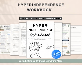 Hyper-Unabhängigkeit Arbeitsbuch | Bauen Sie Vertrauen auf, hören Sie auf, alles alleine zu machen, Gesundes Beziehungs Journal, Arbeitsbuch zur Selbstreflexion und Heilung
