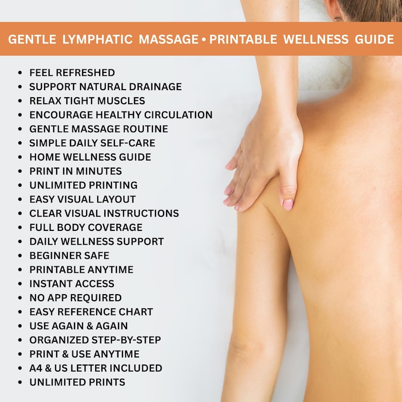 May include: A printable wellness guide titled GENTLE LYMPHATIC MASSAGE with a list of features including feel refreshed, support natural drainage, relax tight muscles, encourage healthy circulation, simple daily self-care, and A4 and US letter sizes.