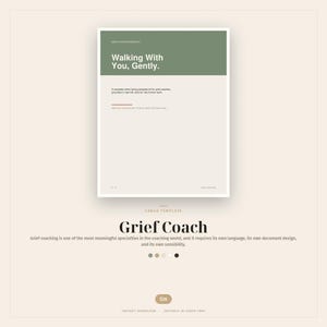 May include: A digital template for grief coaches. The design features a white background with a green header and the text "Walking With You, Gently." Below, the text reads "Grief Coach" in a bold font. The template is designed for Canva.