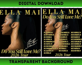 Ella Mai Do You Still Love Me? 2026 Tour PNG File (Digital Download)