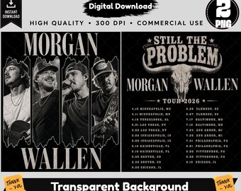 MORGAN WALLEN PNG, Still The Problem Tour 2026 Digita File, Instant Download