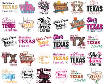 May include: A collection of 30 SVG designs with the phrase "She's from Texas, I can tell." The designs feature the state of Texas in various styles, colors, and fonts. The image also includes file type information: SVG, PNG, JPG, EPS, and DXF.
