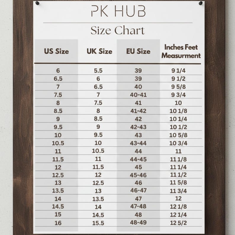 May include: A size chart from PK HUB, with US, UK, and EU shoe sizes, and corresponding measurements in inches. The chart is on a white background with a dark wooden frame.
