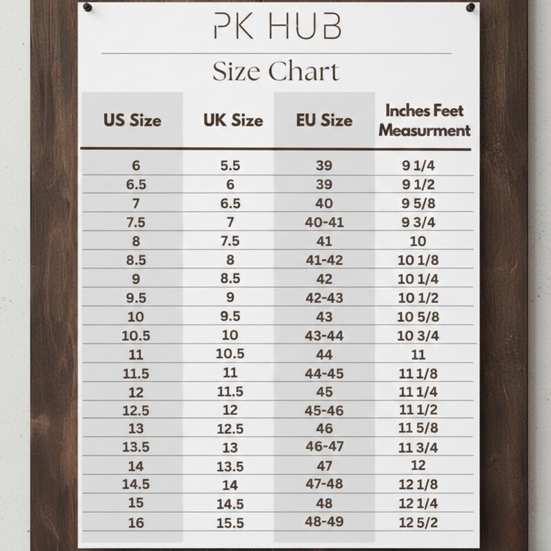May include: A size chart from PK HUB, with US, UK, and EU sizes, and corresponding measurements in inches. The chart includes sizes from US 6 (9 1/4 inches) to US 16 (12 5/2 inches). The chart is on a white background.