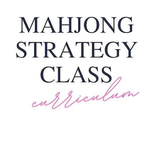 May include: A graphic design featuring the dark blue text MAHJONG STRATEGY CLASS in a bold, sans-serif font, followed by the word curriculum written in a pink, cursive script font against a plain white background.