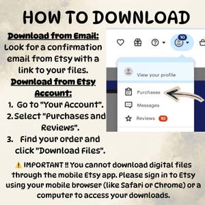 May include: A guide titled "HOW TO DOWNLOAD" with instructions on downloading files from Etsy. The guide includes steps for downloading from email and from the Etsy account, with a screenshot of the "Purchases" section.