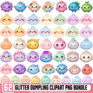 May include: A collection of 62 digital illustrations featuring various kawaii-style dumplings with diverse colors, glitter textures, and facial expressions, arranged in a grid pattern with the text 62 GLITTER DUMPLING CLIPART PNG BUNDLE.