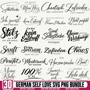 May include: A digital collection of 30 black German phrases in various elegant script and serif fonts, featuring self-love themes like 'Selbstliebe', 'Mein Herz', 'Stolz', and '100% ICH'. The text is arranged in a grid on a light background.