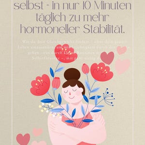 May include: An illustrated book cover with the title "Fühl dich wieder wie du selbst - in nur 10 Minuten täglich zu mehr hormoneller Stabilität." A woman embraces flowers and hearts. The author's name is Marie-Christine Lang.