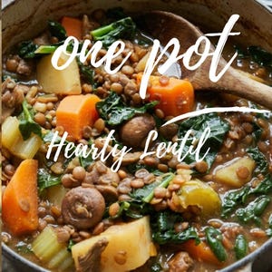 May include: A close-up of a pot of hearty lentil stew with vegetables and greens. The text "one pot Hearty Lentil" is written in white script. The pot is gray and filled with ingredients like carrots and potatoes.