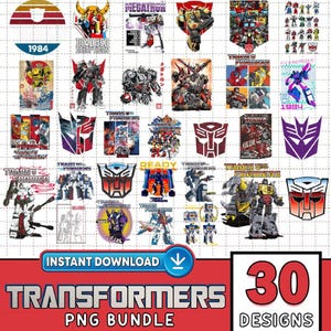 May include: A digital bundle of 30 Transformers PNG designs, showcasing characters and logos. The designs include images of Megatron, the Autobot and Decepticon symbols, and the text "Transformers" and "1984". The bundle is available for instant download.