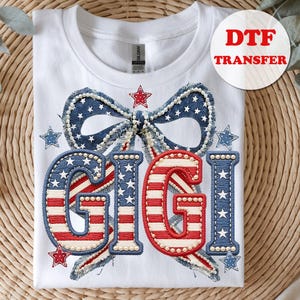 Patriotic Mama DTF Transfer, 4th July Mom Nana Gigi Shirt Design GIGI