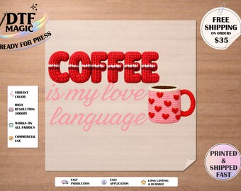 Coffee Love Language DTF Transfer – Valentine Heat Press Design