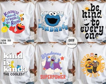 Sesame Street Kindness DTF Transfer Bundle, Anti Bullying Ready to Press