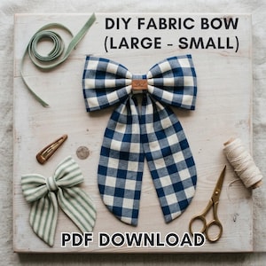 May include: A large blue and white gingham fabric bow with long tails, a smaller green and white striped bow, and a brown hair clip are displayed on a wooden surface. The text "DIY FABRIC BOW (LARGE - SMALL)" and "PDF DOWNLOAD" are visible.