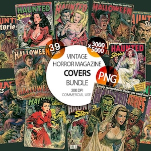 May include: A collection of vintage horror magazine covers featuring illustrated scenes of monsters, vampires, and figures in distress. The central text reads VINTAGE HORROR MAGAZINE COVERS BUNDLE 39 FILES 3000x5000 300 DPI COMMERCIAL USE PNG.