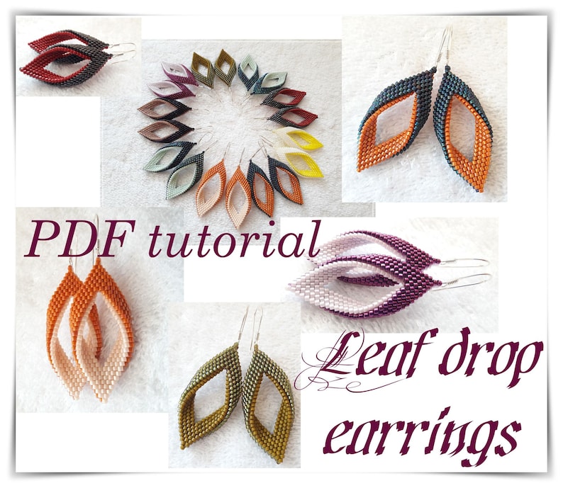 May include: A PDF tutorial for making leaf drop earrings. The image shows several pairs of earrings in various colors, including orange, purple, green, and brown. The earrings are made with small beads and have a leaf shape.