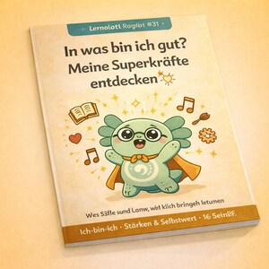 May include: A children's book with a light tan cover featuring a cartoon axolotl character wearing glasses and a cape. The title reads "In was bin ich gut? Meine Superkräfte entdecken" with additional text and illustrations of musical notes and a heart.