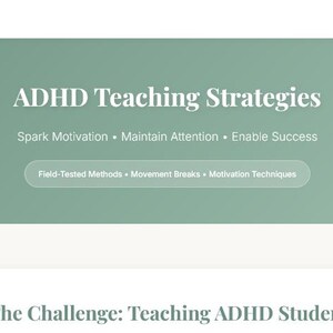 May include: A teal-colored graphic with the text "ADHD Teaching Strategies." Additional text includes "Spark Motivation, Maintain Attention, Enable Success." Below, a button reads "Field-Tested Methods, Movement Breaks, Motivation Techniques."