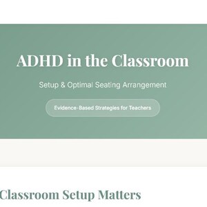 Könnte beinhalten: Webseiten-Header mit dem Titel "ADHS im Klassenzimmer" in weißem Text auf türkisgrünem Hintergrund. Darunter steht "Setup & Optimal Seating Arrangement". Eine Schaltfläche lautet "Evidence-Based Strategies for Teachers".