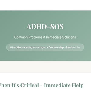 Könnte beinhalten: Türkisfarbene Grafik mit dem Text "ADHS-SOS" und dem Untertitel "Common Problems & Immediate Solutions". Darunter steht auf einer Schaltfläche "When Max is running around again • Concrete Help • Ready to Use."