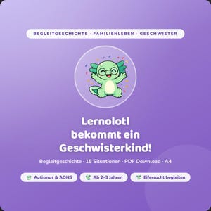 Puede incluir: Gráfico púrpura con un ajolote de dibujos animados con gafas. El texto dice "Lernolotl bekommt ein Geschwisterkind!" (¡Lernolotl tiene un hermano!). El texto adicional incluye "Autismus & ADHS" y "Ab 2-3 Jahren".