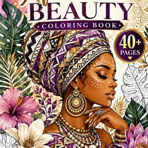 May include: A coloring book titled Afrocentric Beauty featuring an illustration of a person with a patterned headwrap, large gold hoop earrings, and layered necklaces, surrounded by tropical flowers and leaves, with 40+ pages of content.