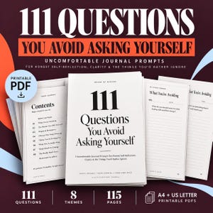 May include: A printable PDF self-discovery journal titled 111 Questions You Avoid Asking Yourself. The cover and interior pages feature black text on white paper, including a contents page, journal prompts, and space for writing.