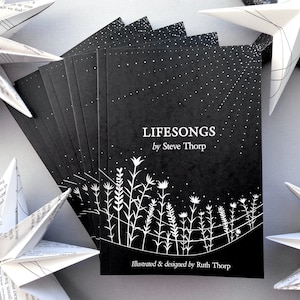 Lifesongs by Steve Thorp. Illustrated & designed by Ruth Thorp. Poetry. image 1