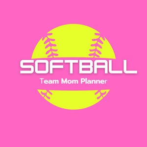 Softball Team Mom Planner: Printable Season Organizer (39 Pages)