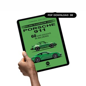 Buch Porsche 911 | Buch über Oldtimer | illustrierte Geschichte | PDF-Download | Porsche 911: 60 Jahre Geschichte in Bildern