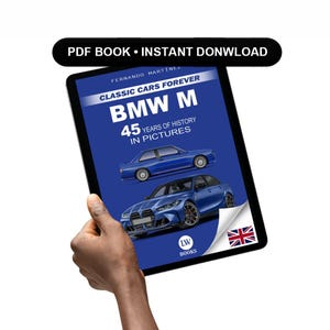 Puede incluir: Portada de libro digital para "Classic Cars Forever BMW M" con dos coches BMW azules. La portada incluye el texto "45 Years of History in Pictures" y el logotipo de LW Books. El libro está en la mano de una persona.