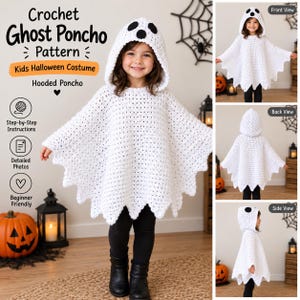 May include: A white crochet ghost poncho with a hood featuring black circular eyes. The garment has a jagged, pointed hemline and is displayed from front, back, and side angles. The text reads Crochet Ghost Poncho Pattern, Kids Halloween Costume, Hooded Poncho, Step-by-Step Instructions, Detailed Photos, and Beginner Friendly.