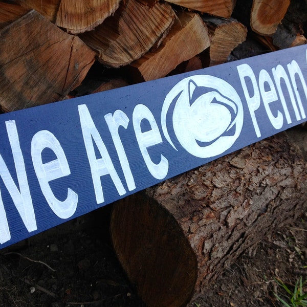 We Are Penn State sign