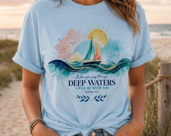Isaiah 43:2 Deep Waters Christian Sailboat PNG, Coastal Beach Sublimation Design