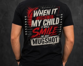 Smile In My Mugshot PNG, Funny Parenting Shirt Design, Badass Dad Mom Life Digital Download, Sarcastic Parent Sublimation, Streetwear POD