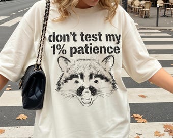 No pongas a prueba mi 1% de paciencia Camiseta de mapache, Camiseta divertida y sarcástica, Camiseta con gráfico de mapache enojado, Camiseta de humor para introvertidos, Camiseta desquiciada