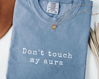 Camiseta "No toques mi aura", camiseta "Sobreestimulado", camiseta gráfica "Colores cómodos", camiseta divertida con estética espiritual, camiseta sarcástica de moda