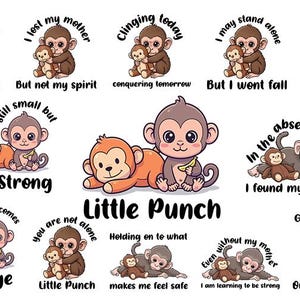 May include: A collection of cartoon monkey illustrations with various phrases like "Little Punch" and "Still Strong." The monkeys are in shades of brown and orange, with text in black. The overall theme is about strength and comfort.