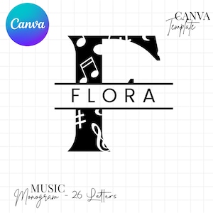 May include: A black and white musical monogram design featuring the letter "F" with musical notes and the name "FLORA". The design includes the text "MUSIC Monogram - 26 Letters" and a Canva template logo.