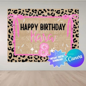 Può includere: Sfondo digitale per feste di compleanno con bordo leopardato e accenti rosa. Le parole "Happy Birthday Kara" sono visualizzate in nero e rosa, insieme al numero "8". È visibile un logo Canva.