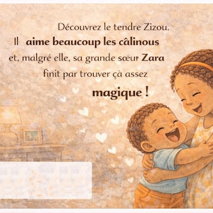 Puede incluir: Ilustración de dos niños abrazándose, con texto en francés. La mayor lleva un vestido amarillo, el menor una camiseta azul y pantalones cortos naranjas. El texto dice "Descubre el tierno Zizou."